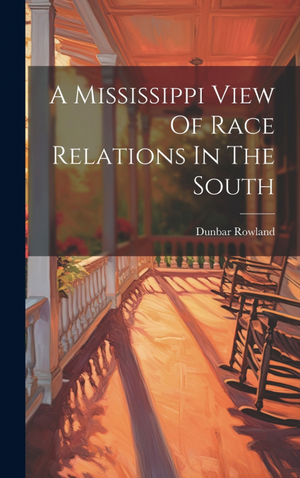 A Mississippi View Of Race Relations In The South