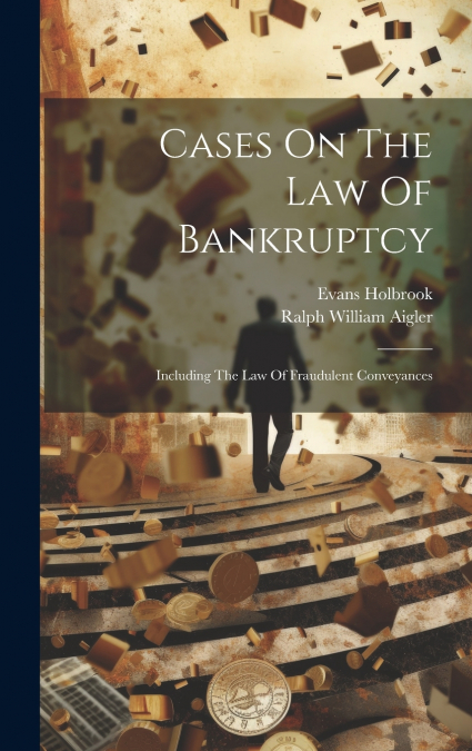 Cases On The Law Of Bankruptcy