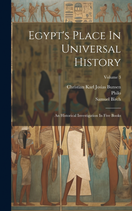 Egypt’s Place In Universal History