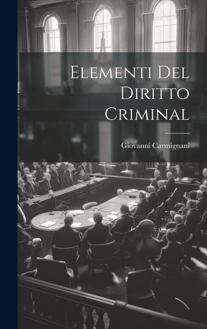 Elementi Del Diritto Criminal