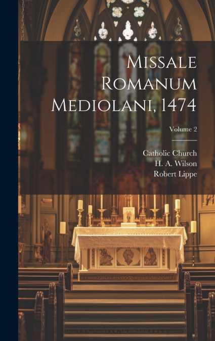 Missale romanum Mediolani, 1474; Volume 2