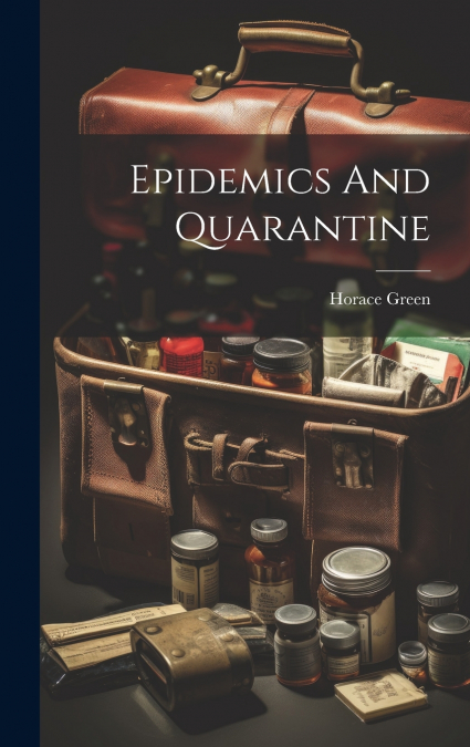 Epidemics And Quarantine