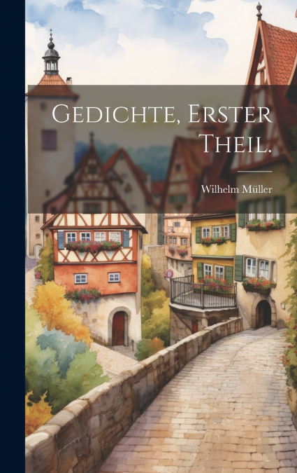 Gedichte, Erster Theil.
