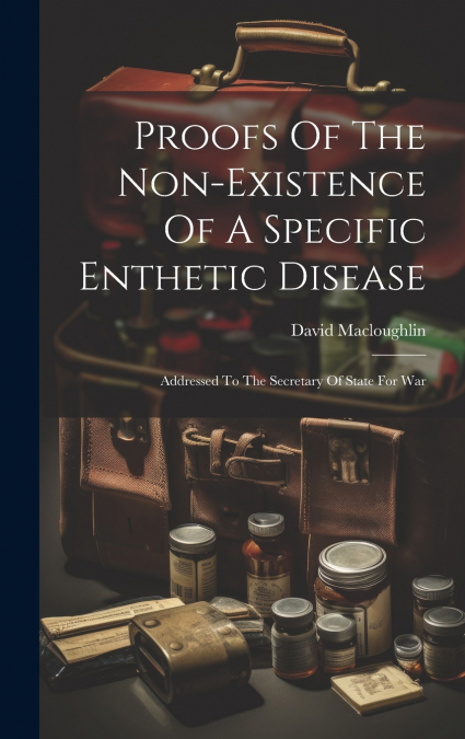 Proofs Of The Non-existence Of A Specific Enthetic Disease