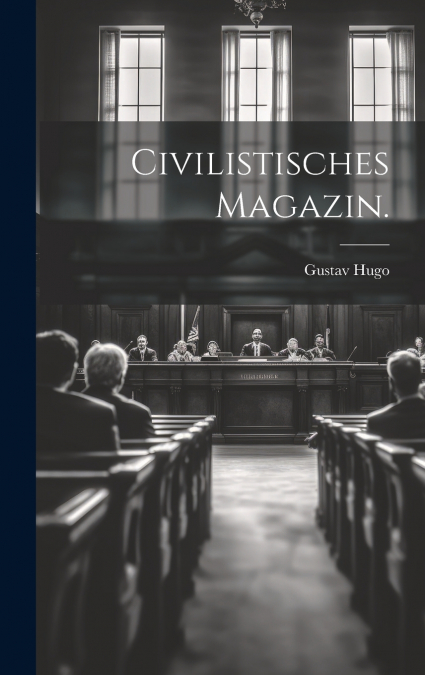 Civilistisches Magazin.