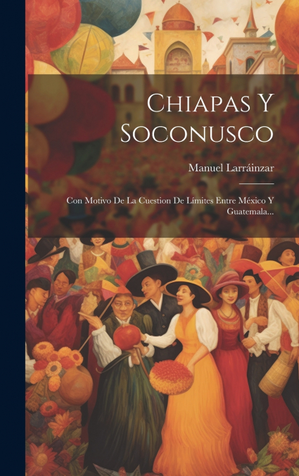 Chiapas Y Soconusco