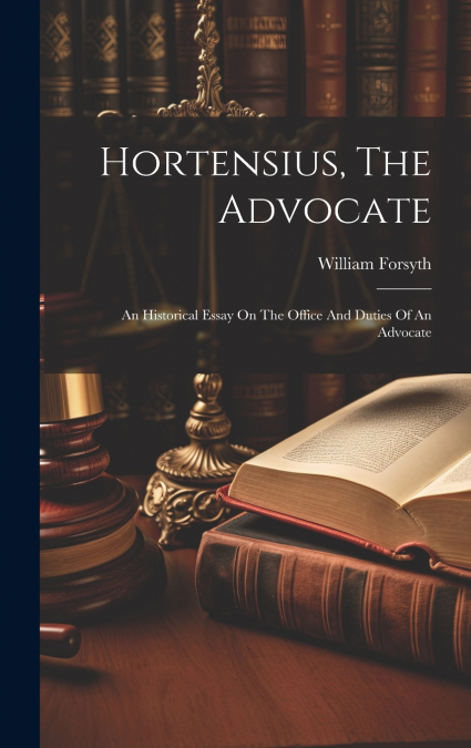 Hortensius, The Advocate