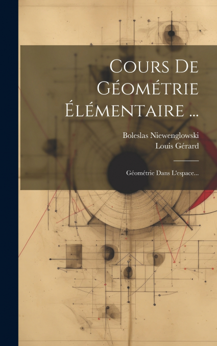 Cours De Géométrie Élémentaire ...