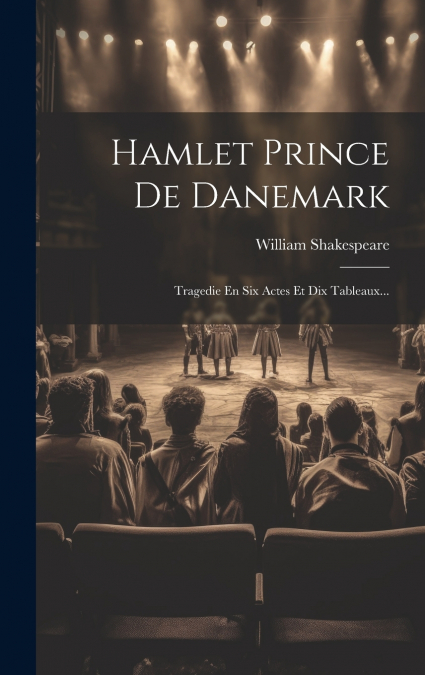 Hamlet Prince De Danemark
