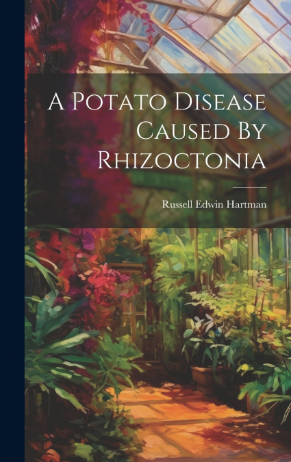 A Potato Disease Caused By Rhizoctonia