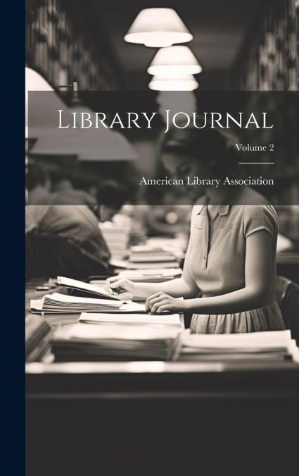 Library Journal; Volume 2