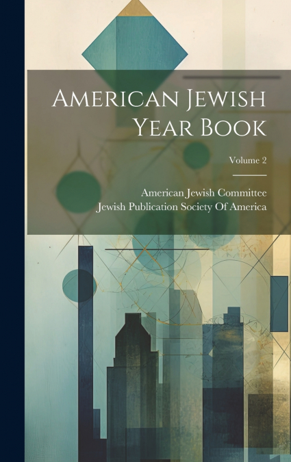 American Jewish Year Book; Volume 2