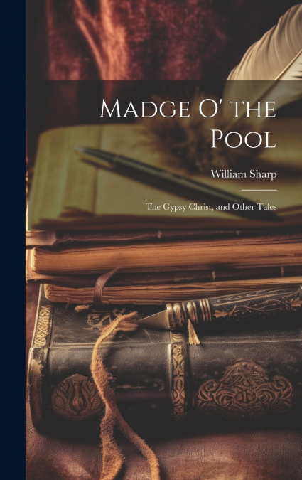 Madge O’ the Pool