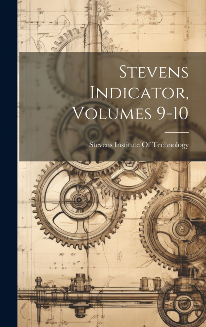 Stevens Indicator, Volumes 9-10