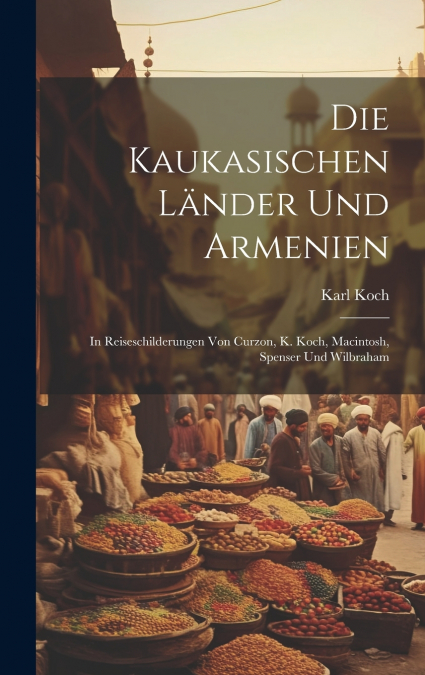 Die Kaukasischen Länder und Armenien