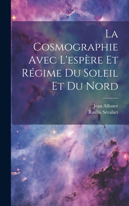 La Cosmographie Avec L’espère Et Régime Du Soleil Et Du Nord
