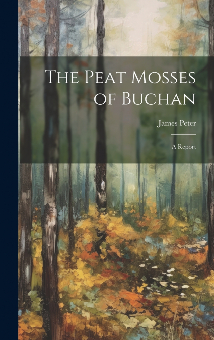 The Peat Mosses of Buchan