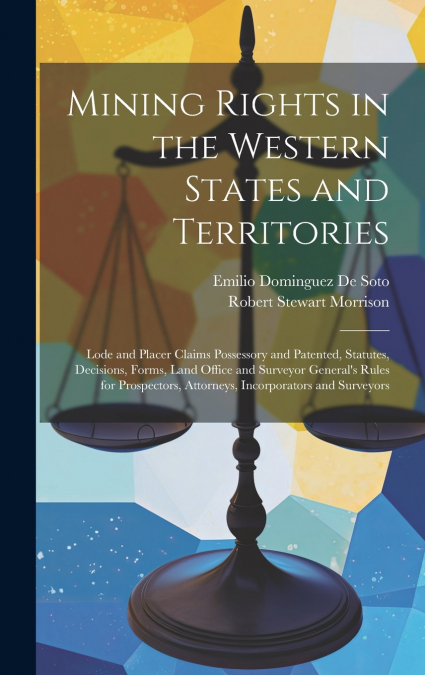 Mining Rights in the Western States and Territories