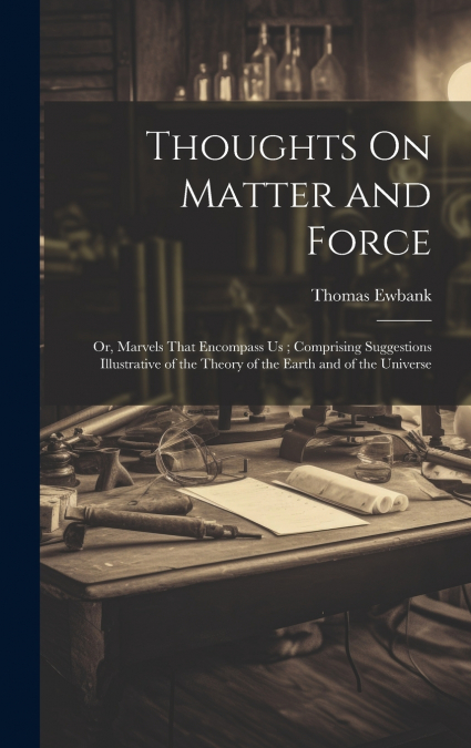 Thoughts On Matter and Force