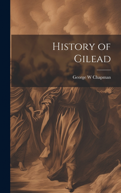 History of Gilead