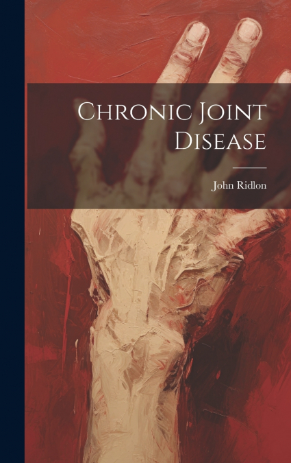 Chronic Joint Disease
