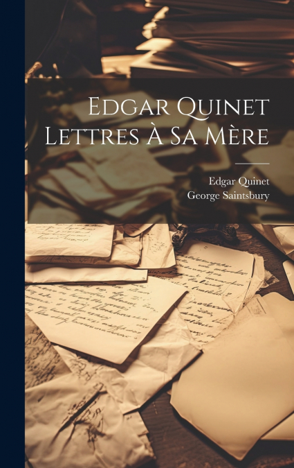 Edgar Quinet Lettres à sa Mère