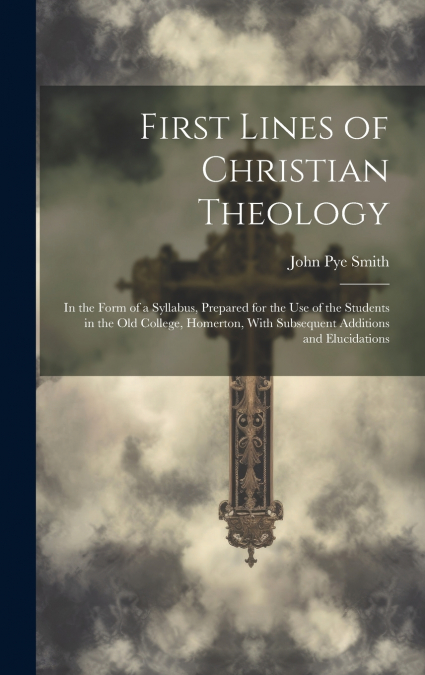 First Lines of Christian Theology