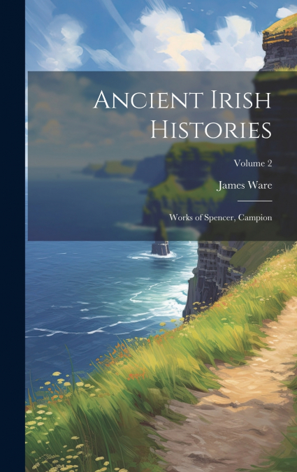 Ancient Irish Histories