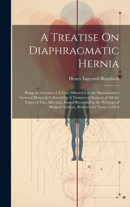 A Treatise On Diaphragmatic Hernia
