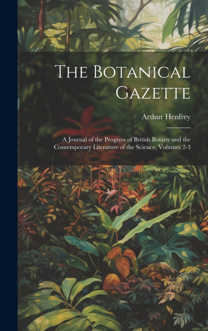 The Botanical Gazette