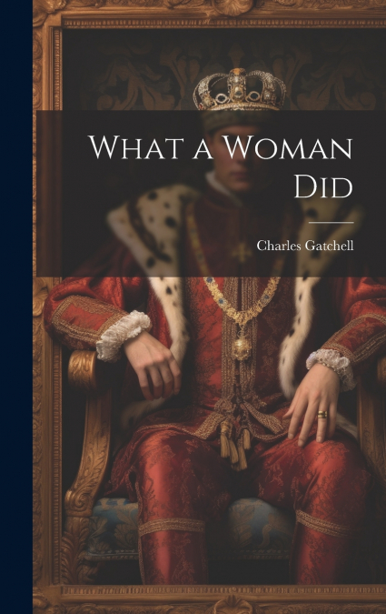 What a Woman Did