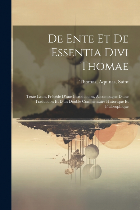 De Ente Et De Essentia Divi Thomae