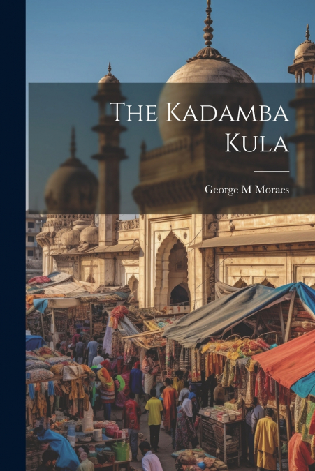 The Kadamba Kula