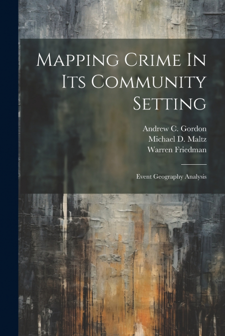 Mapping Crime In Its Community Setting