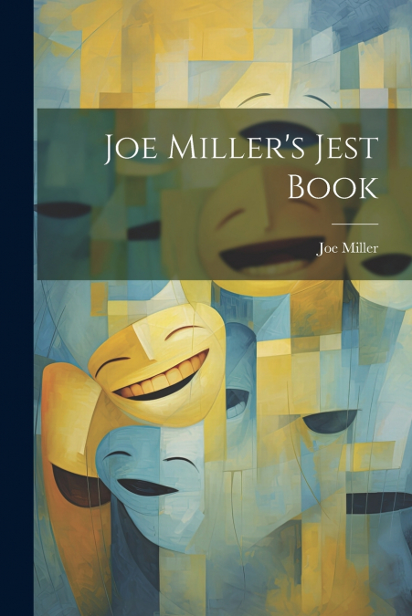 Joe Miller’s Jest Book