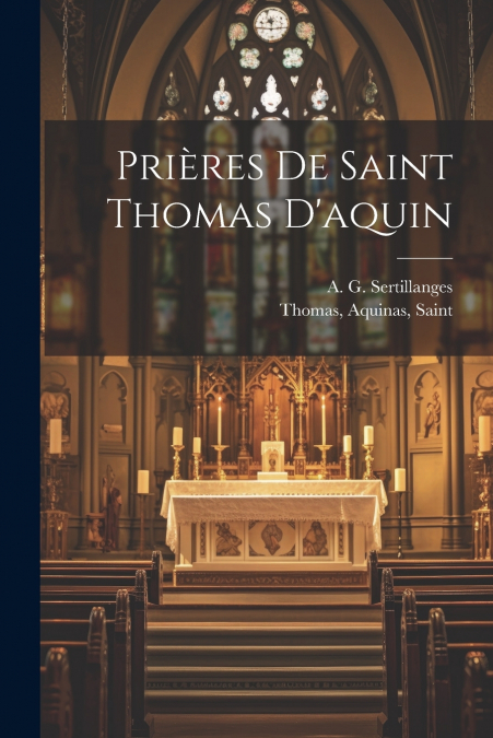 Prières De Saint Thomas D’aquin