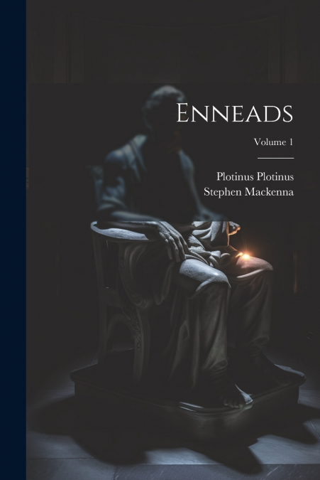 Enneads; Volume 1