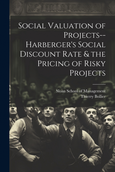 Social Valuation of Projects--Harberger’s Social Discount Rate & the Pricing of Risky Projects