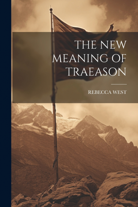 THE NEW MEANING OF TRAEASON