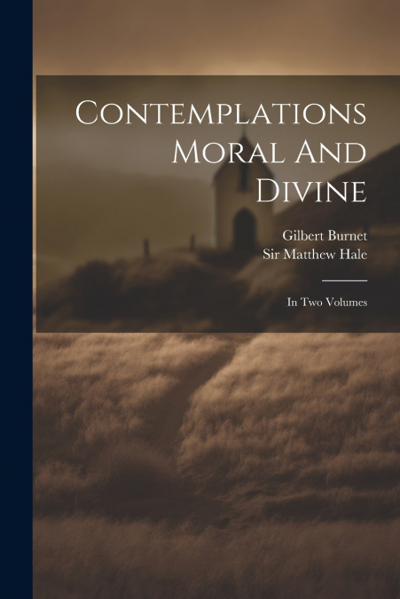 Contemplations Moral And Divine