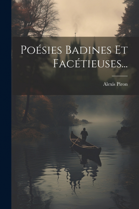 Poésies Badines Et Facétieuses...