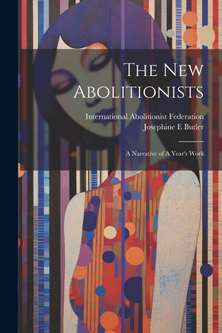 The new Abolitionists
