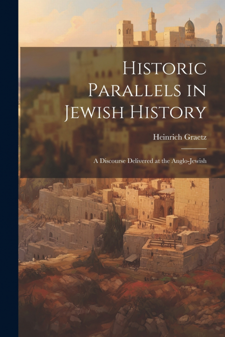 Historic Parallels in Jewish History