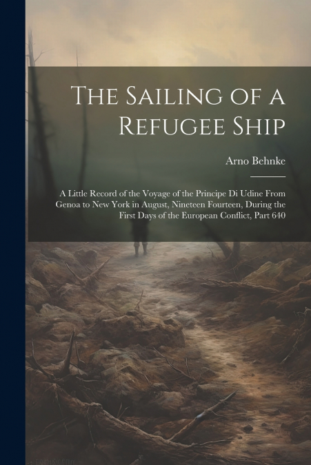 The Sailing of a Refugee Ship