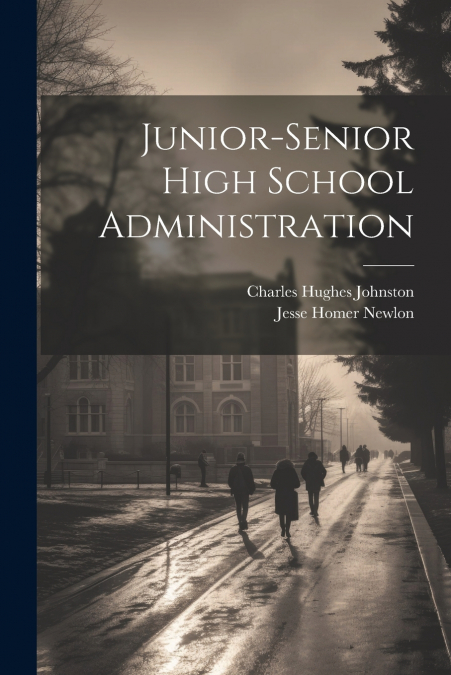 Junior-Senior High School Administration