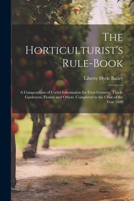 The Horticulturist’s Rule-Book