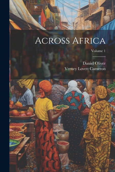 Across Africa; Volume 1