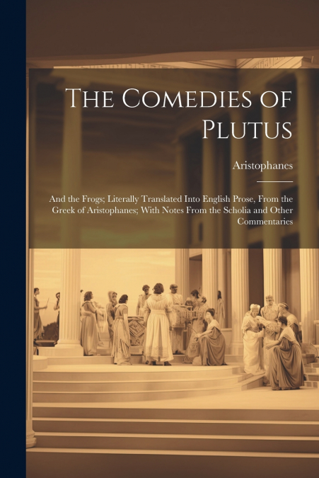 The Comedies of Plutus