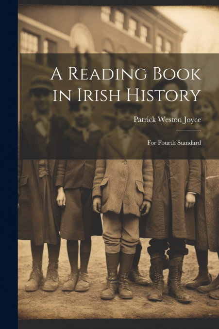 A Reading Book in Irish History