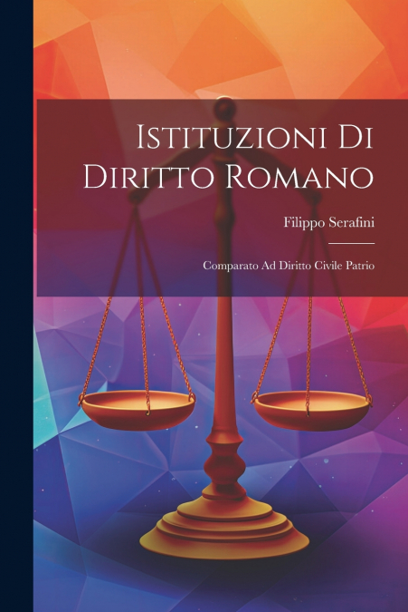 Istituzioni Di Diritto Romano